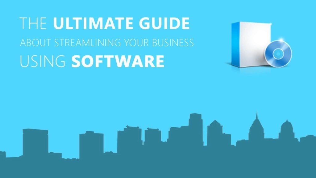 6 Essential Examples of Tech and Software to Streamline Your Business in 2018 -